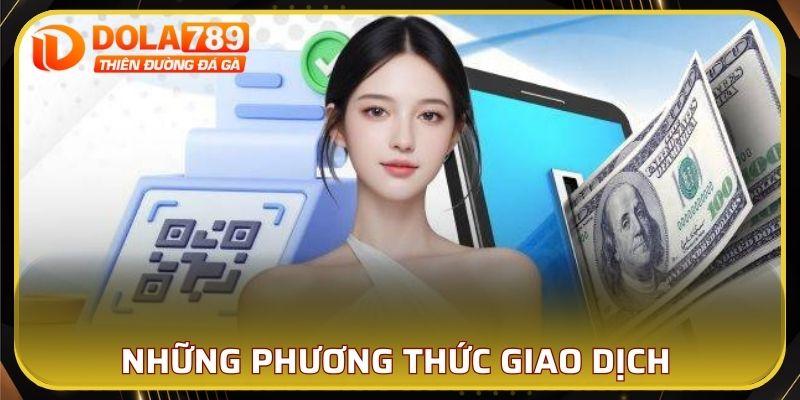 Những phương thức giao dịch nạp tiền ALO789